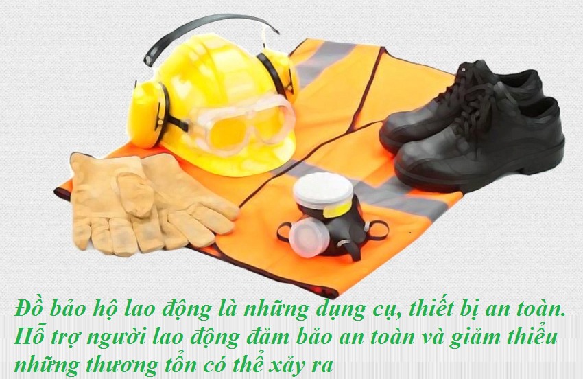 Thiết bị bảo hộ cá nhân là yếu tố không thể thiếu trong việc bảo vệ người lao động