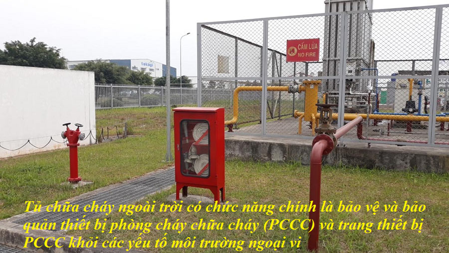 Tủ chữa cháy ngoài trời có chức năng chính là bảo vệ và bảo quản thiết bị phòng cháy chữa cháy (PCCC) và trang thiết bị PCCC khỏi các yếu tố môi trường ngoại vi