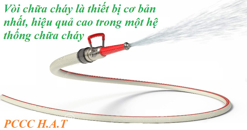 Vòi chữa cháy là thiết bị dùng để dẫn nước đến khu vực xảy ra cháy một cách nhanh chóng